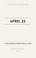 Date with History: April 25 - Front Cover