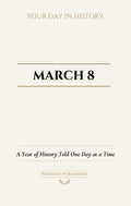 Date with History: March 8 - Front Cover